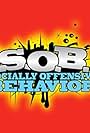 S.O.B.: Socially Offensive Behavior (2007)