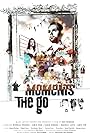 Moments the Go (2014)