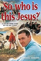 So, Who Is This Jesus? (1999)