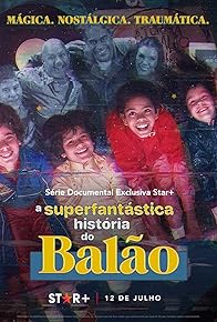 Primary photo for A Superfantástica História do Balão