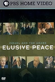 Primary photo for Israel and the Arabs: Elusive Peace