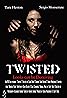 Twisted (2012) Poster