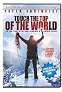 Touch the Top of the World (2006)