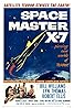 Space Master X-7 (1958) Poster