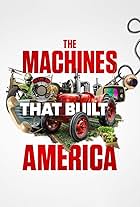 The Machines That Built America (2021)