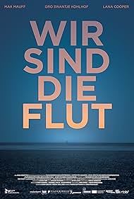 Wir sind die Flut (2016)