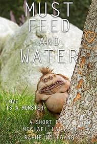 Must Feed and Water (2015)