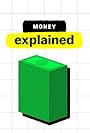 Money, Explained (2021)