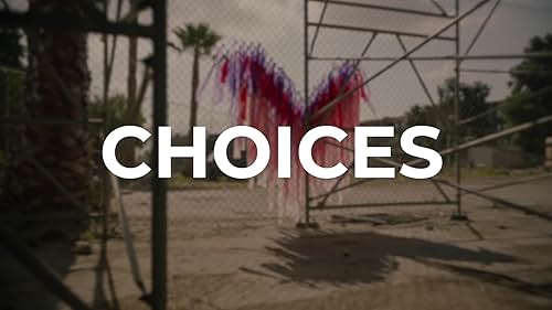 Watch "Choices" Teaser