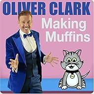 Oliver Clark: Making Muffins (2018)