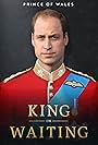 Prince of Wales: King in Waiting (2023)