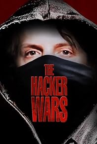 Primary photo for The Hacker Wars