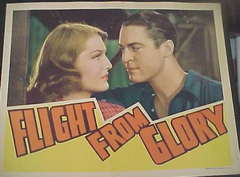 Whitney Bourne and Chester Morris in Flight from Glory (1937)