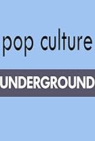 Pop Culture Underground (2015)