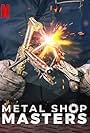 Metal Shop Masters (2021)