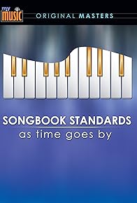 Primary photo for My Music: Songbook Standards - As Time Goes By