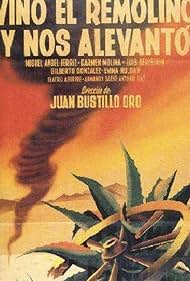 Vino el remolino y nos alevantó (1950)