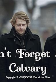 Primary photo for Don't Forget Me Calvary