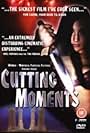 Cutting Moments (1996)