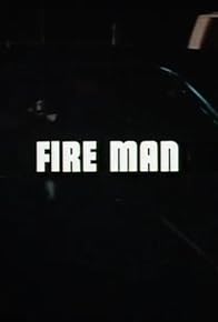 Primary photo for Fire Man