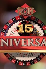 Primary photo for Ring of Honor 15th Anniversary