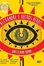 Alexandre e Outros Heróis (2013)