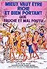 Mieux vaut être riche et bien portant que fauché et mal foutu (1980) Poster