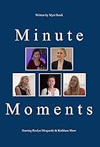 Roslyn Mizgorski and Kathleen Shew in Minute Moments (2023)