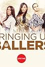 Bringing Up Ballers (2017)