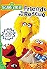 Sesame Street: Friends to the Rescue (Video 2005) Poster