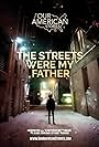 The Streets Were My Father (2021)