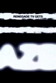 Primary photo for Renegade TV Gets Dazed