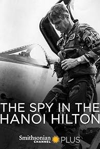 Primary photo for The Spy in the Hanoi Hilton