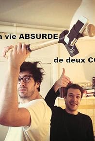 Primary photo for La vie absurde de deux connards