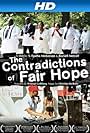 The Contradictions of Fair Hope (2012)