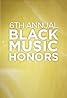 6th Annual Black Music Honors (2021) Poster