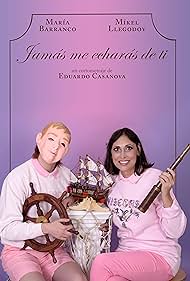 Jamás me echarás de ti (2016)