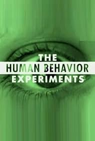 The Human Behavior Experiments (2006)