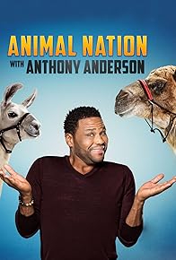 Primary photo for Animal Nation with Anthony Anderson