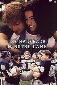 Primary photo for The Halfback of Notre Dame