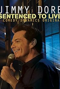 Primary photo for Jimmy Dore: Sentenced to Live