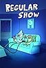 Regular Show (TV Series 2010–2017) Poster