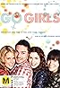 Go Girls (TV Series 2009– ) Poster