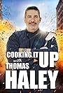 Thomas Haley in Cooking It Up with Thomas Haley (2018)