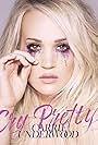 Carrie Underwood: Cry Pretty (2018)