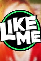 Like Me (2016)