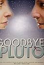 Goodbye Pluto (2008)