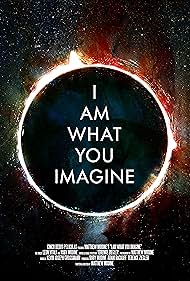 I Am What You Imagine (2023)