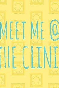 Primary photo for Meet Me @ the Clinic