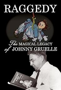 Primary photo for Raggedy: The Magical Legacy of Johnny Gruelle